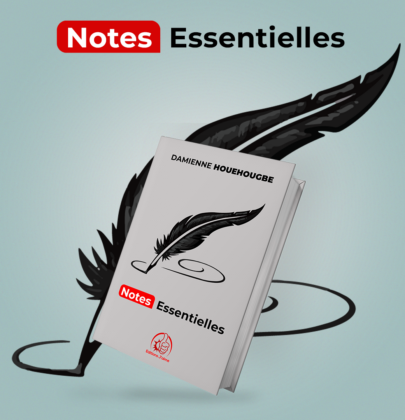 Notes Essentielles – Damienne HOUEHOUGBE: La Présentation Officielle